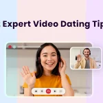12 Expert Video Dating Tips