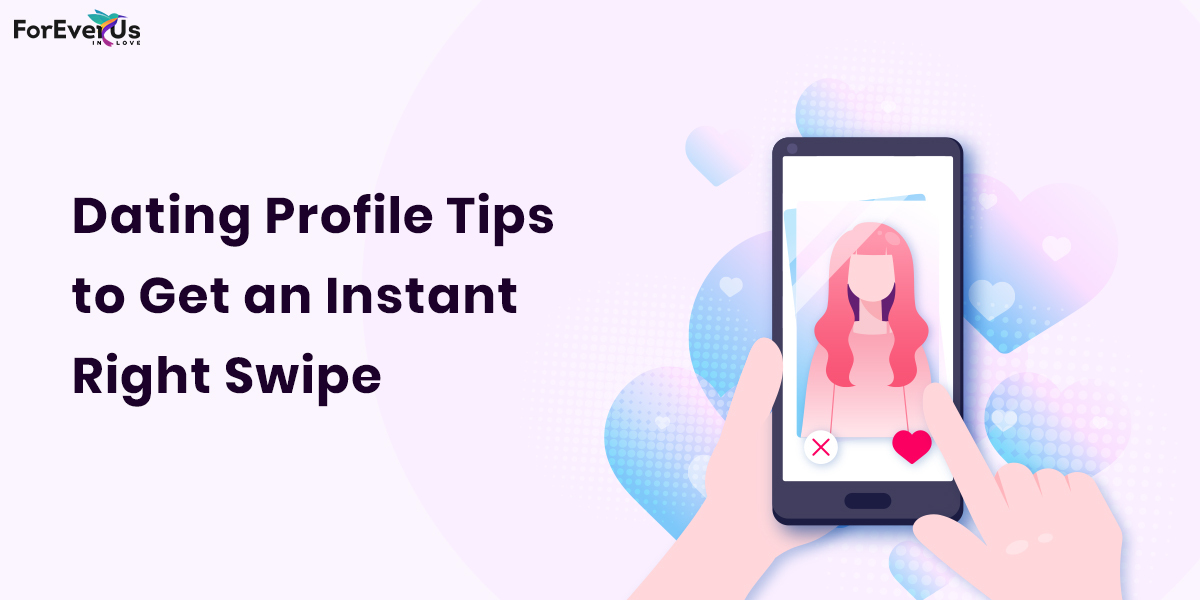 Dating Profile Tips to Get an Instant Right Swipe