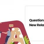Questions To Ask In a Relationship