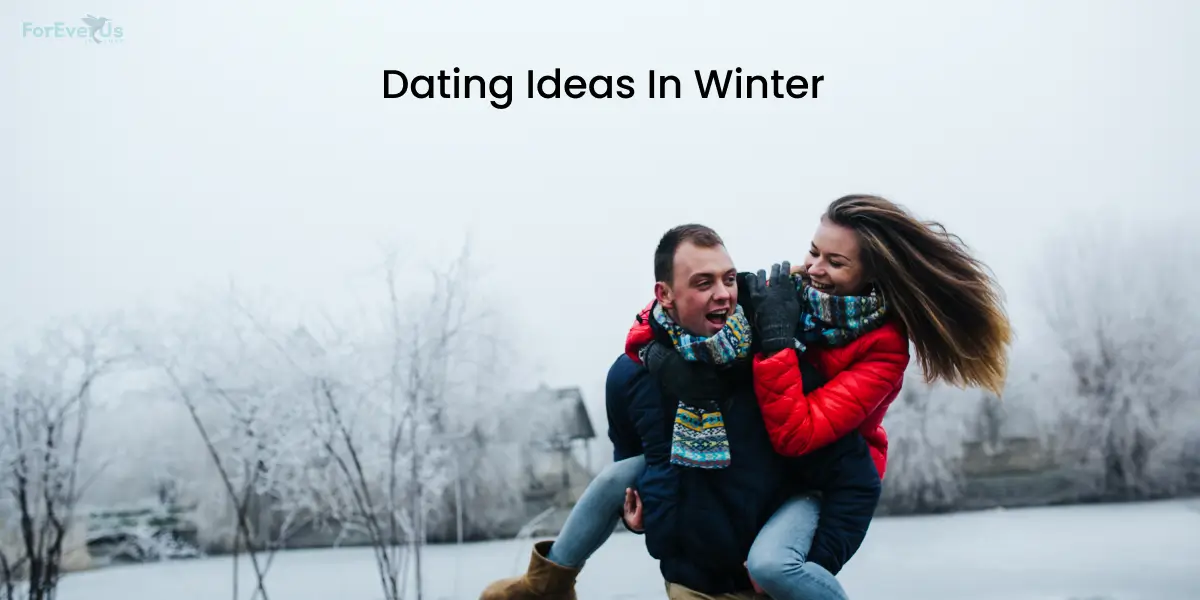 Dating Ideas In Winter