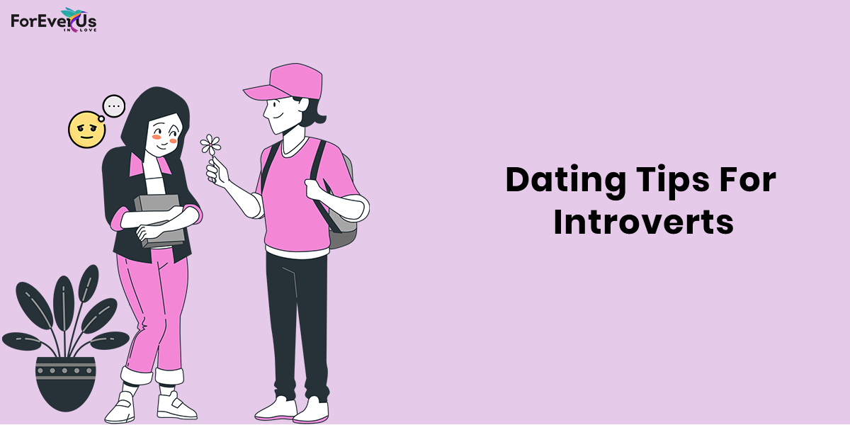 Dating Tips For Introverts