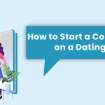 Start a Conversation on a Dating App