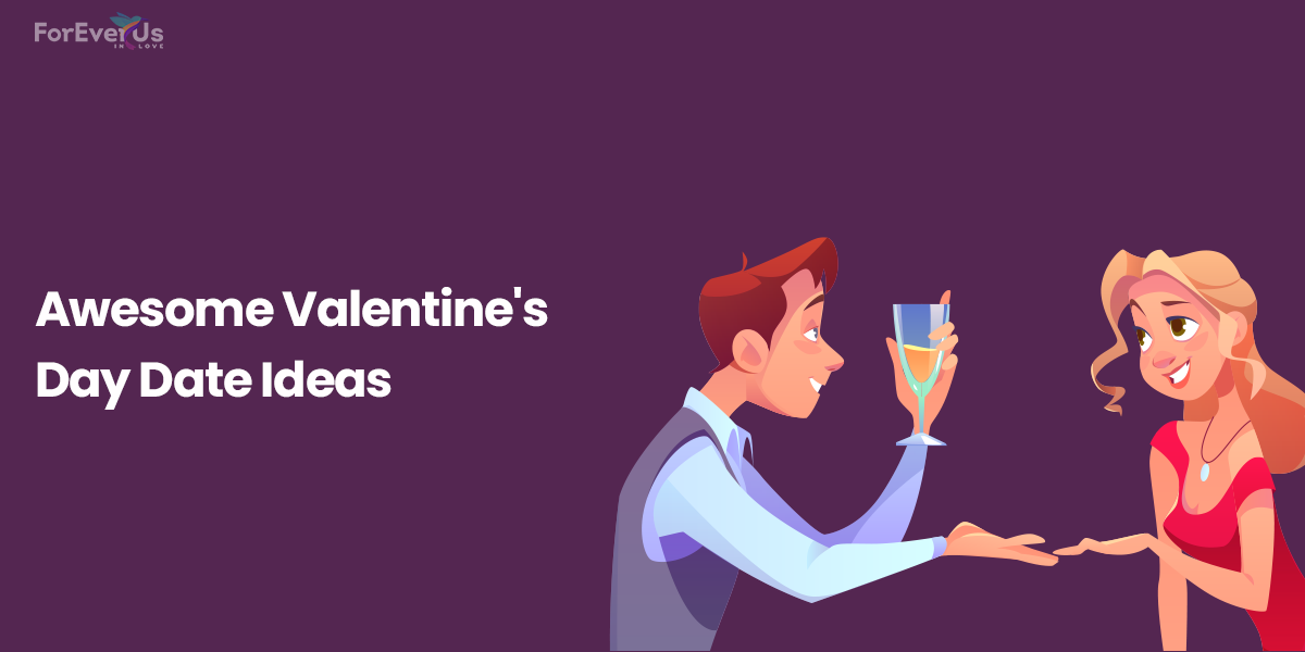 45 Awesome Valentine's Day Date Ideas For This Year