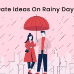 Date Ideas On Rainy Days