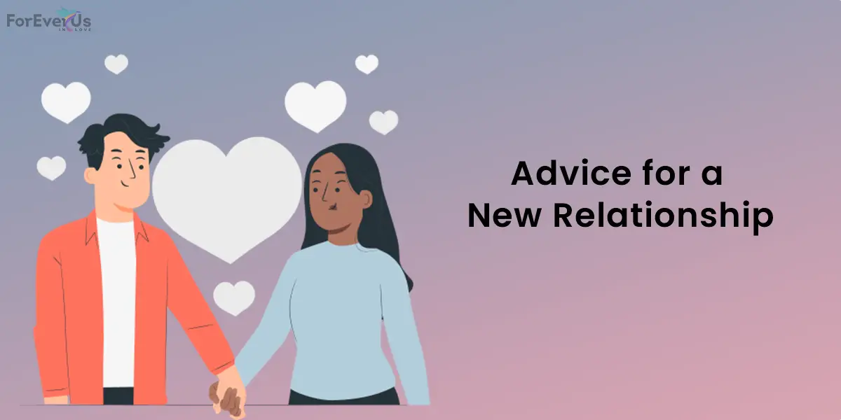 Advice for New Relationship
