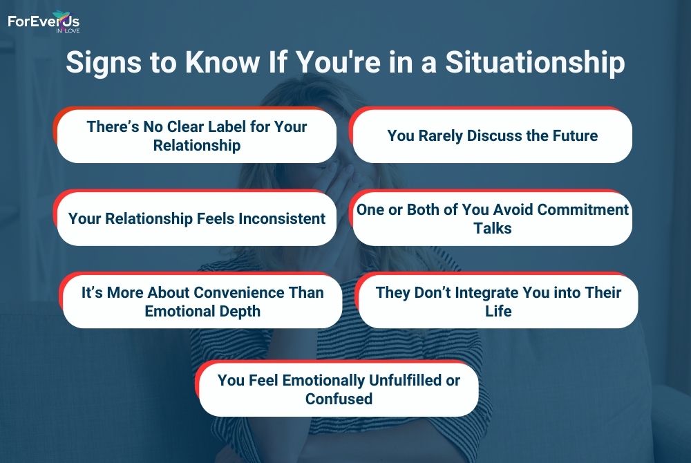 Signs to Know If You're in a Situationship